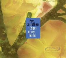 Carrothers, Peg: Edges Of My Mind